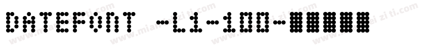 datefont -L1-100字体转换